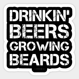 Mens Drinkin Beers Growing Beards Funny Beer TShirt Beer Gifts Sticker